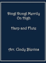 Ding Dong Merrily On High Arranged For Harp And Flute