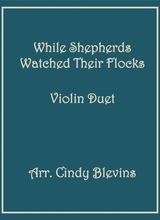 While Shepherds Watched For Violin Duet