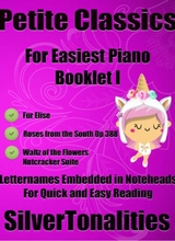 Petite Classics For Easiest Piano Booklet I