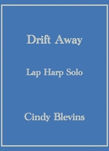 Drift Away An Original Solo For Lap Harp From My Book Guardian Angel