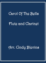 Carol Of The Bells Arranged For Flute And Bb Clarinet