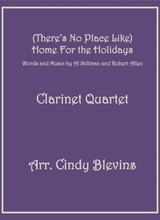 Theres No Place Like Home For The Holidays For Clarinet Quartet