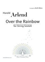 Over The Rainbow For String Sextet