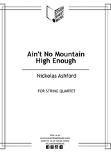 Aint No Mountain High Enough String Quartet
