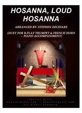 Hosanna Loud Hosanna Duet For Bb Trumpet And French Horn Piano Accompaniment