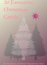 20 Favourite Christmas Carols For Trumpet And Tenor Saxophone Duet