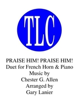 Praise Him Praise Him Duet French Horn And Piano Score And Part