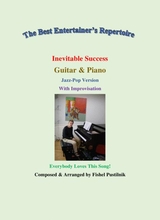 Inevitable Success For Guitar And Piano With Improvisation Video