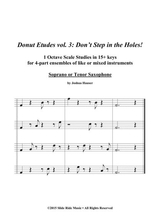 Donut Etudes Vol 3 Dont Step In The Holes Soprano Or Tenor Saxophone Quartet