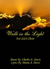 Walk In The Light SSA Choir Version