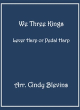 We Three Kings Arranged For Lever Or Pedal Harp From My Book Winter Wonders