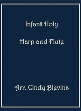 Infant Holy Arranged For Harp And Flute