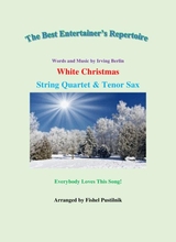 White Christmas For String Quartet And Tenor Sax Jazz Pop Version Video