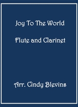 Joy To The World For Flute And Clarinet