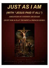 Just As I Am With Jesus Paid It All Duet For Bb Trumpet French Horn