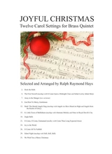 Joyful Christmas Twelve Carol Settings For Brass Quintet