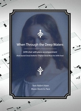 When Through The Deep Waters SATB Choir With Piano Accompaniment