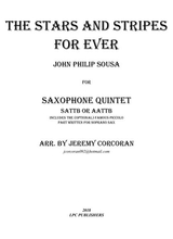 The Stars And Stripes Forever For Saxophone Quintet SaTTB Or AaTTB