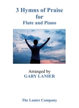 Gary Lanier 3 Hymns Of Praise Duets For Flute Piano