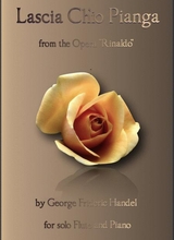 Lascia Ch Io Pianga Aria From Rinaldo By G F Handel For Flute And Piano