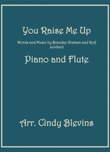 You Raise Me Up Arranged For Piano And Flute