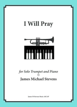 I Will Pray Solo Trumpet Piano