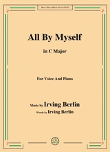 Irving Berlin All By Myself In C Major For Voice And Piano