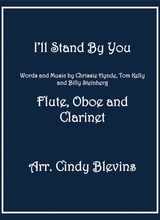 I Will Stand By You Arranged For Flute Oboe And Bb Clarinet