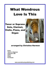 What Wondrous Love Is This Tenor Or Soprano Solo Clarinet Violin Piano Organ