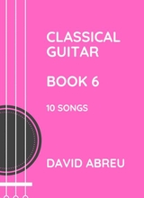 Classical Guitar Book 6