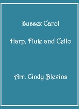 Sussex Carol For Harp Flute And Cello