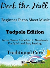 Deck The Hall Beginner Piano Sheet Music Tadpole Edition