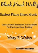 Black Hawk Waltz Easiest Piano Sheet Music