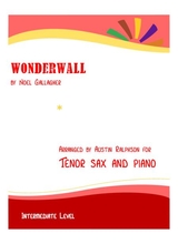 Wonderwall Tenor Sax And Piano Intermediate Level