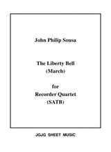 Liberty Bell March For Recorder Quartet