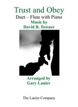 Gary Lanier Trust And Obey Duet Flute Piano With Parts