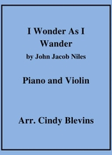 I Wonder As I Wander Arranged For Piano And Violin