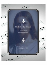 His Birth Our Mission An Original Hymn For SATB Voices