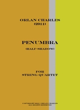 Orlan Charles Penumbra Half Shadow For String Quartet