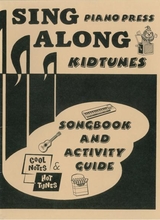 Kidtunes Songbook And Activity Guide