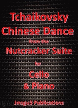 Tchaikovsky Chinese Dance From Nutcracker Suite For Cello Piano