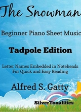 The Snowman Beginner Piano Sheet Music Tadpole Edition