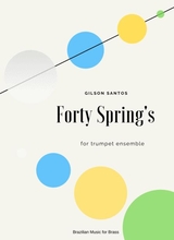 Forty Springs For Trumpet Ensemble