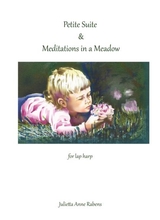 Petite Suite Meditations In A Meadow For Lap Harp Or Any Harp