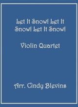 Let It Snow Let It Snow Let It Snow For Violin Quartet