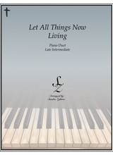 Let All Things Now Living 1 Piano 4 Hands