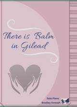 There Is A Balm In Gilead Solo Piano