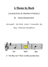 A Theme By Bach Excerpt From St Matthews Passion For Flute Choir Ensemble