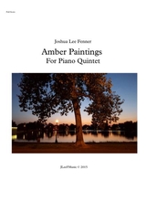 Amber Paintings For Piano Quintet