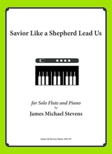 Savior Like A Shepherd Lead Us Piano Flute